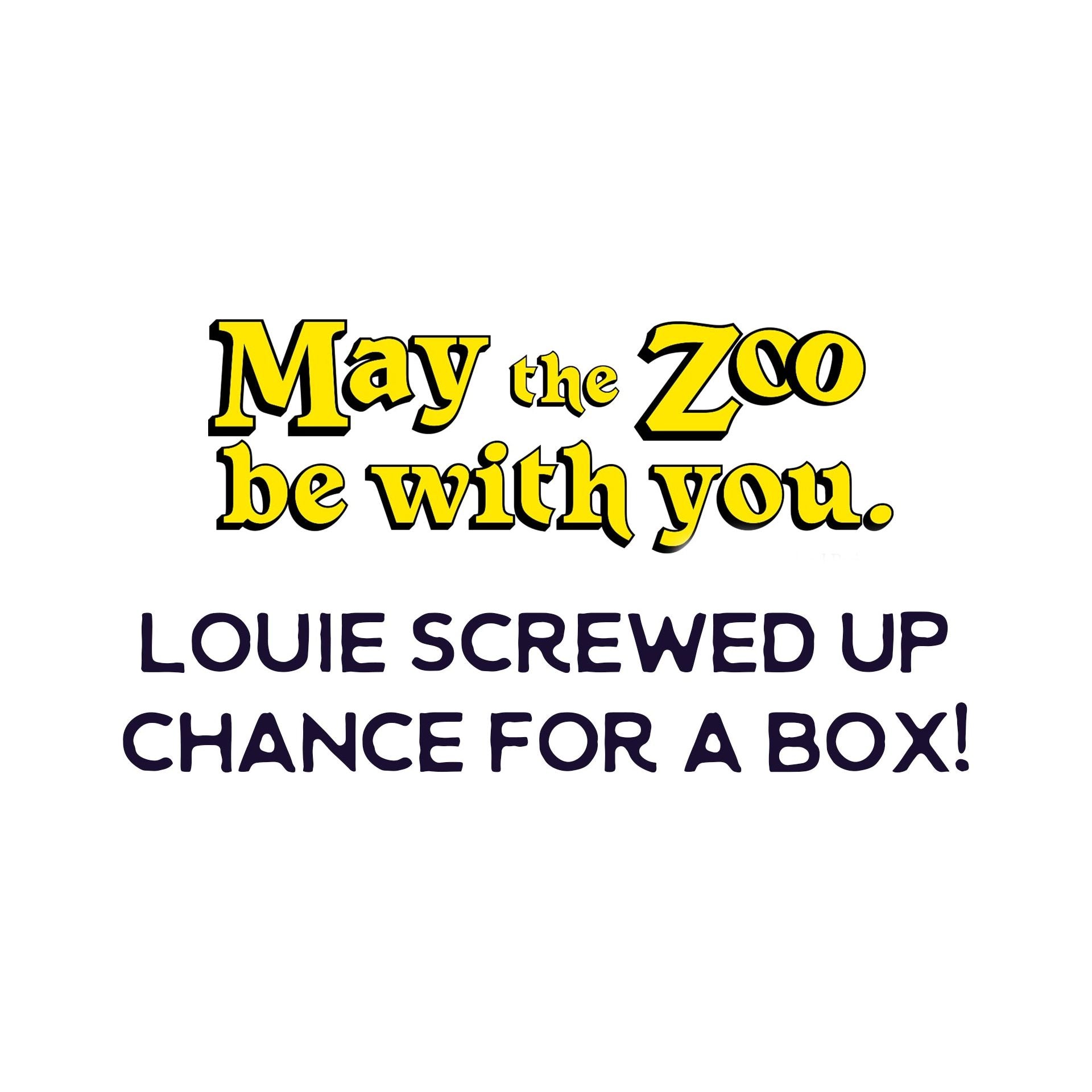 Louie Screwed Up!